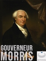 The Diaries of Gouverneur Morris : Digital Edition