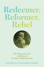 Redeemer, Reformer, Rebel
