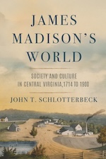 James Madison's World