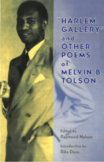 Harlem Gallery and Other Poems of Melvin B Tolson