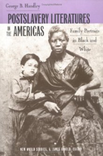 Postslavery Literatures in the Americas