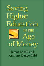 Saving Higher Education in the Age of Money