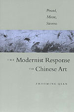 The Modernist Response to Chinese Art