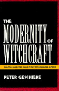 The Modernity of Witchcraft