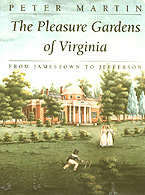 The Pleasure Gardens of Virginia