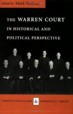 The Warren Court in Historical and Political Perspective