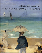 Selections from the Virginia Museum of Fine Arts
