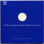 The Thomas Jefferson Foundation Medal in Architecture