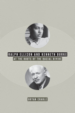 Ralph Ellison and Kenneth Burke