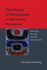 The Poetics of Ethnography in Martinican Narratives